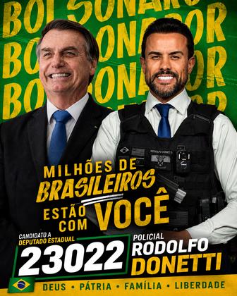 Jair Bolsonaro e o policial Rodolfo Donetti — Milhões de brasileiros estão com você — candidato a deputado estadual 23022