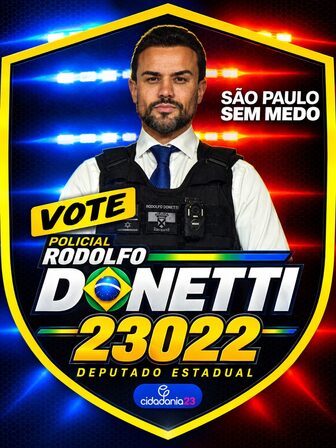 São Paulo sem medo — vote Policial Rodolfo Donetti 23022 para deputado estadual
