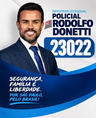 Policial Rodolfo Donetti, candidato a deputado estadual 23022 — Segurança, família e liberdade, por São Paulo, pelo Brasil